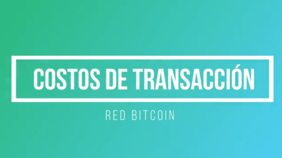 Cuanto cuesta una Transacción en Bitcoin